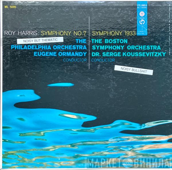 , Roy Harris , The Philadelphia Orchestra / Eugene Ormandy , Boston Symphony Orchestra  Serge Koussevitzky  - Symphony No. 7 / Symphony 1933