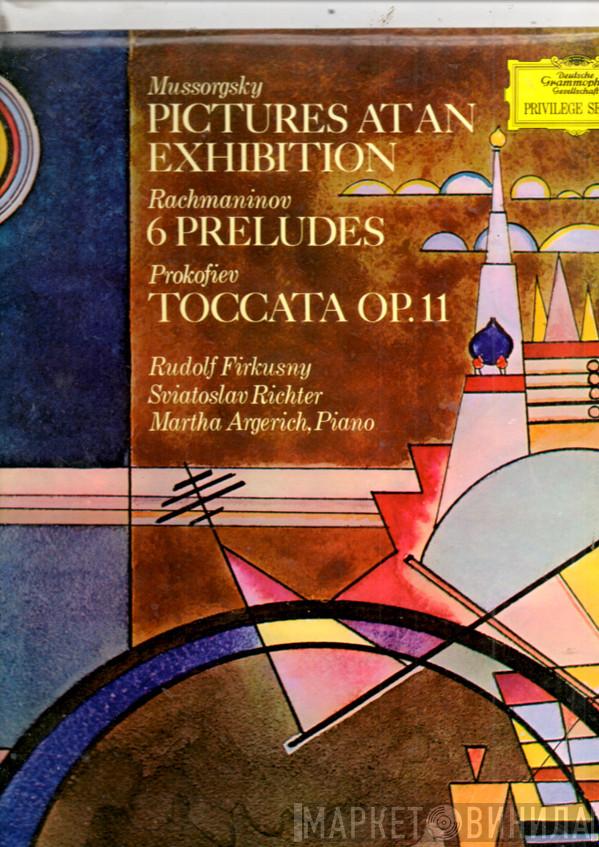 , Rudolf Firkušný , Sviatoslav Richter , Martha Argerich , Modest Mussorgsky , Sergei Vasilyevich Rachmaninoff  Sergei Prokofiev  - Pictures From An Exhibition / 6 Preludes / Toccata Op. 11
