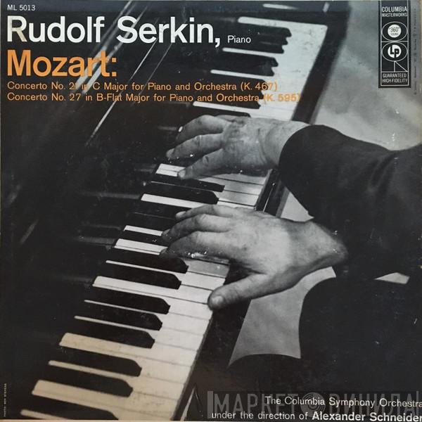 , Rudolf Serkin , Wolfgang Amadeus Mozart , Columbia Symphony Orchestra  Alexander Schneider  - Concerto No. 21 In C Major For Piano And Orchestra (K. 467) / Concerto No. 27 In B-Flat Major For Piano And Orchestra (K. 595)