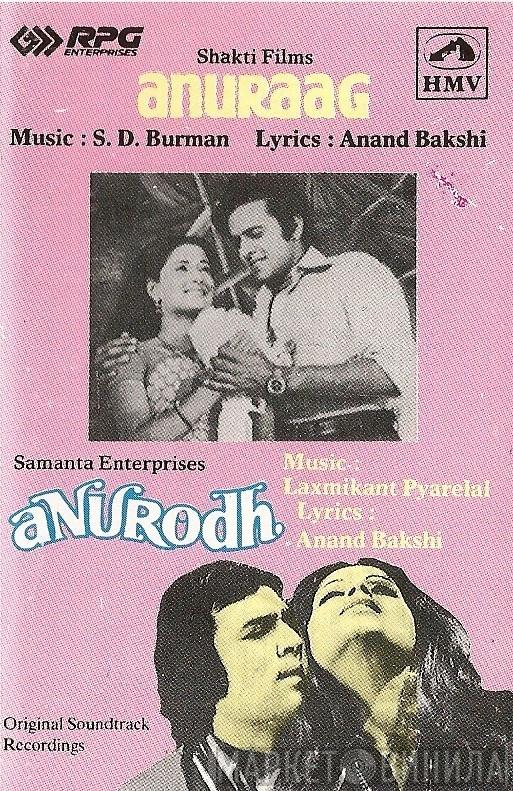 / S. D. Burman , Laxmikant-Pyarelal  Anand Bakshi  - Anuraag / Anurodh