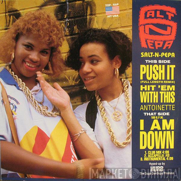 / Salt 'N' Pepa  Antoinette  - Push It (Remix) / Hit 'Em With This / I Am Down
