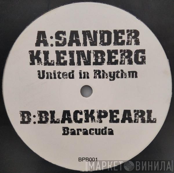 / Sander Kleinenberg  Black Pearl   - United In Rhythm / Baracuda