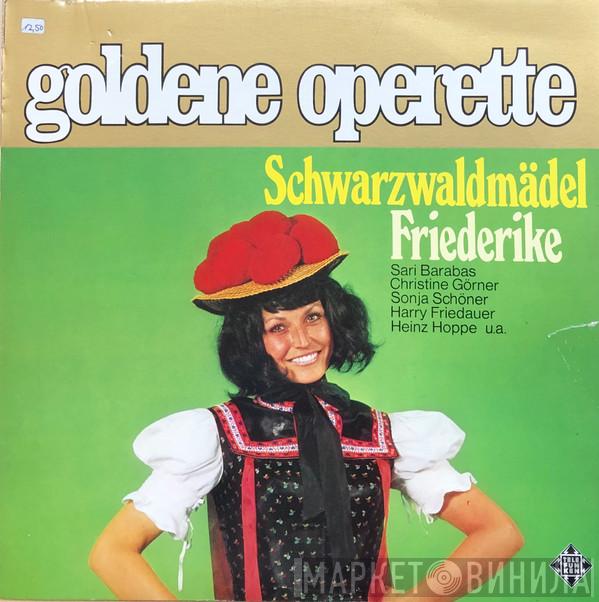 , Sari Barabas , Christine Görner , Sonja Schöner , Harry Friedauer  Heinz Hoppe  - Schwarzwaldmädel / Friederike