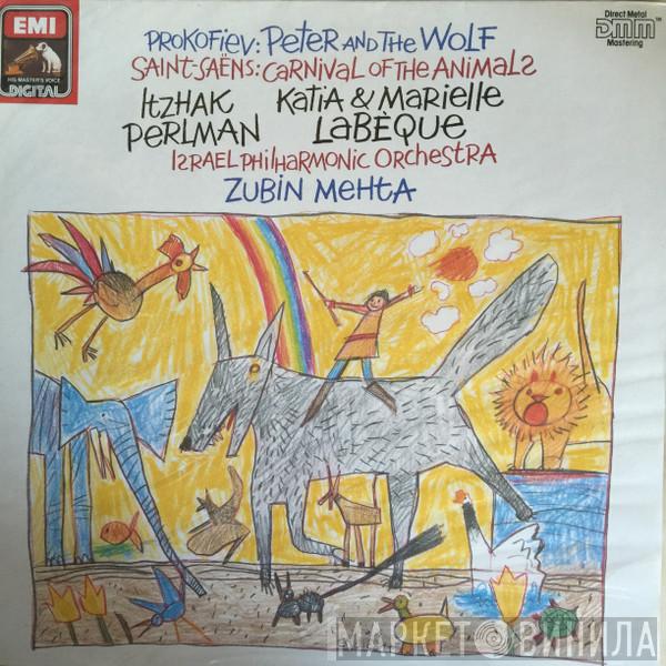 , Sergei Prokofiev - Camille Saint-Saëns , Itzhak Perlman , Katia Et Marielle Labèque , Israel Philharmonic Orchestra  Zubin Mehta  - Peter and the Wolf / Carnival of the Animals