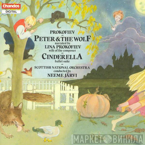 / Sergei Prokofiev , Lina Prokofiev , Royal Scottish National Orchestra  Neeme Järvi  - Peter & The Wolf / Cinderella