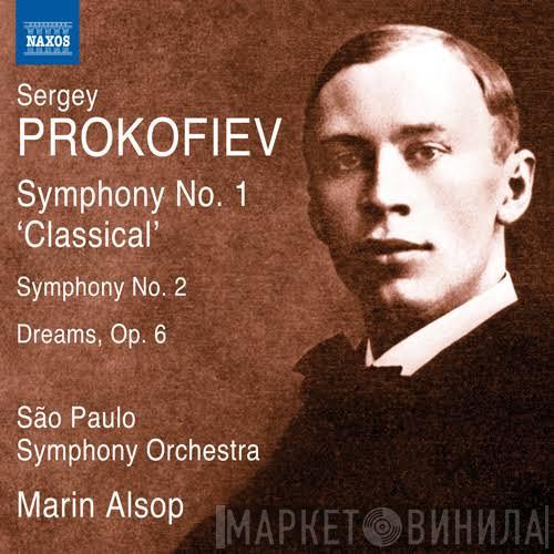 – Sergei Prokofiev , Orquestra Sinfônica Do Estado De São Paulo  Marin Alsop  - Symphonies Nos. 1 And 2 / Dreams