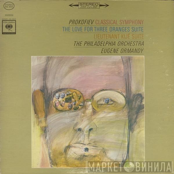- Sergei Prokofiev , The Philadelphia Orchestra  Eugene Ormandy  - Classical Symphony / The Love For Three Oranges Suite / Lieutenant Kijé Suite