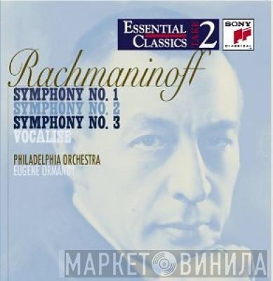 , Sergei Vasilyevich Rachmaninoff , Eugene Ormandy  The Philadelphia Orchestra  - Symphony No. 1 / Symphony No. 2 / Symphony No. 3 / Vocalise
