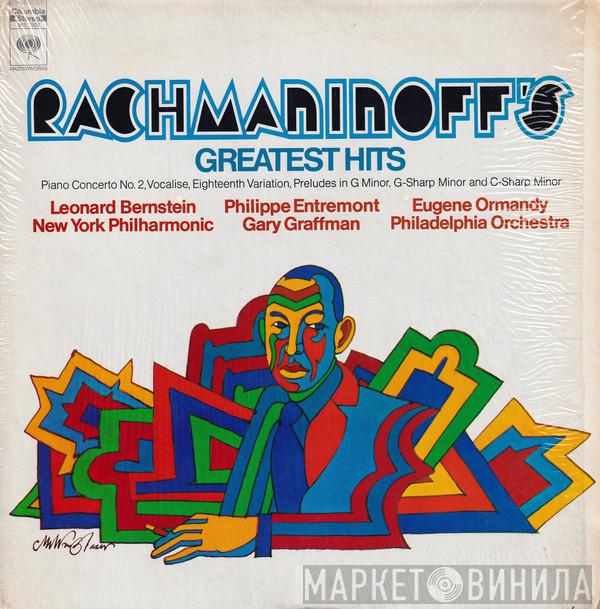 / Sergei Vasilyevich Rachmaninoff / Leonard Bernstein / The New York Philharmonic Orchestra / Philippe Entremont / Gary Graffman / Eugene Ormandy  The Philadelphia Orchestra  - Rachmaninoff's Greatest Hits