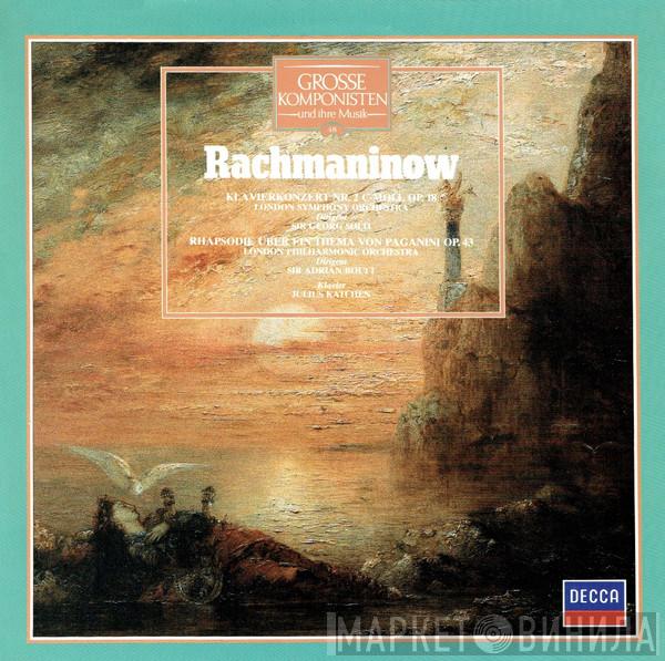 / Sergei Vasilyevich Rachmaninoff / The London Symphony Orchestra , Georg Solti / The London Philharmonic Orchestra / Sir Adrian Boult  Julius Katchen  - Klavierkonzert Nr. 2 C-moll Op. 18 / Rhapsodie Über Ein Thema Von Paganini Op. 43