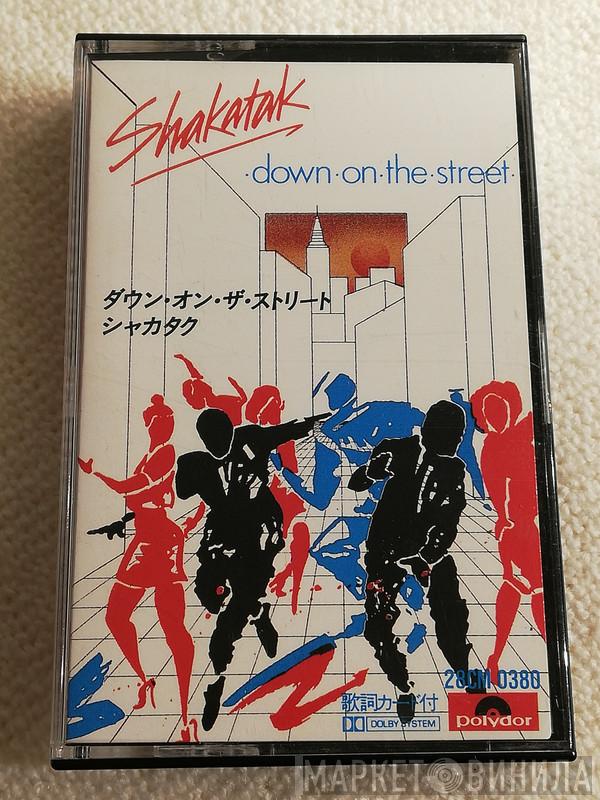 = Shakatak  Shakatak  - Down On The Street = ダウン・オン・ザ・ストリート