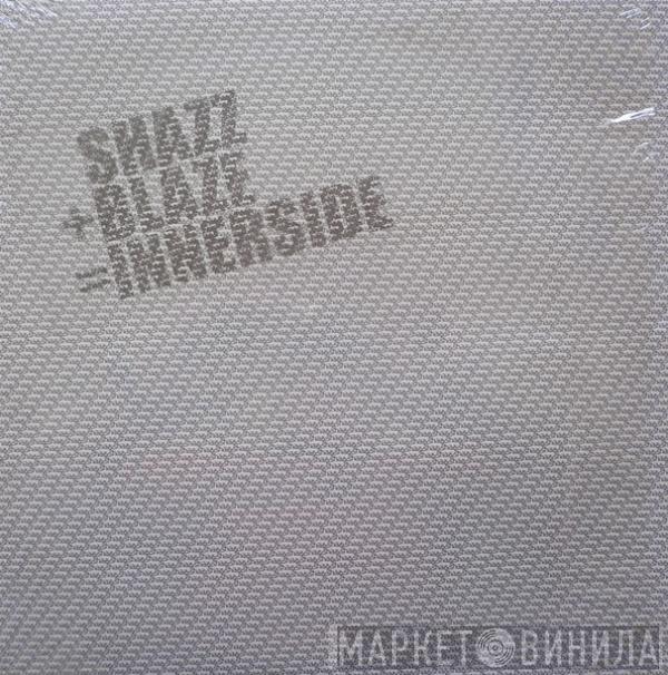 + Shazz  Blaze  - Innerside