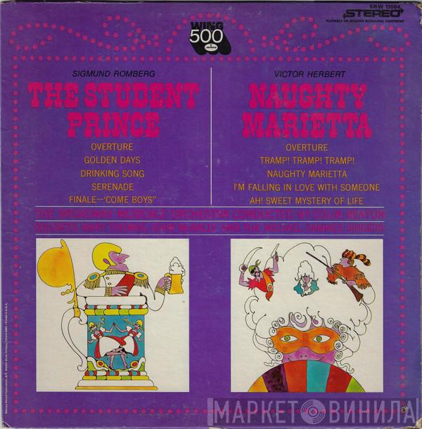 , Sigmund Romberg , Victor Herbert Conducted By The Broadway Musicale Orchestra , Colin Beaton , Mary Thomas And John McNally   Mike Sammes Singers  - The Student Prince / Naughty Marietta