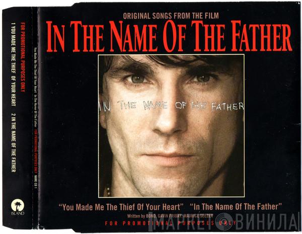 / Sinéad O'Connor And Bono  Gavin Friday  - You Made Me The Thief Of Your Heart / In The Name Of The Father