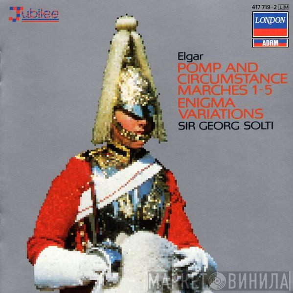 , Sir Edward Elgar  Georg Solti  - Pomp And Circumstance Marches 1-5 / Enigma Variations