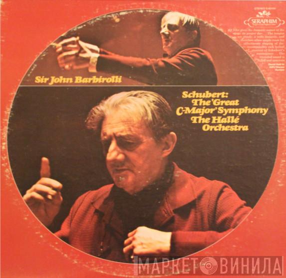 : Sir John Barbirolli , Franz Schubert  Hallé Orchestra  - The 'Great C-Major' Symphony