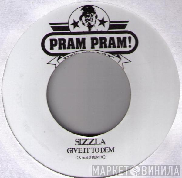 / Sizzla  Tony Rebel  - Give It To Dem / Know Jah