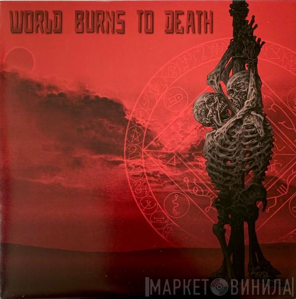 / Slang   World Burns To Death  - Our Gray Earth / Babylon Endures