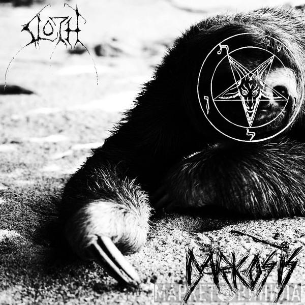 / Sloth   Darkosis  - Sloth / Darkosis
