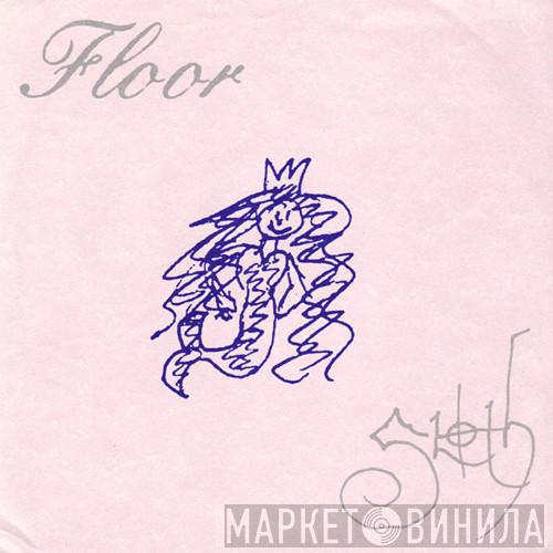 / Sloth   Floor   - Sloth / Floor