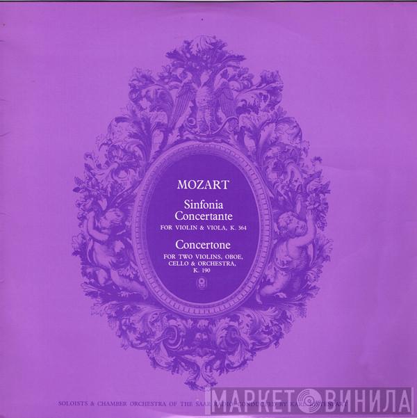 / Soloists & Wolfgang Amadeus Mozart Conducted By Kammerorchester Des Saarländischen Rundfunks, Saarbrücken  Karl Ristenpart  - Sinfonia Concertante For Violin And Viola, K.364 / Concertone For Two Violins, Oboe, Cello And Orchestra, K.190