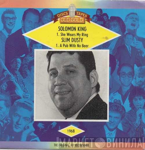 / Solomon King  Slim Dusty  - She Wears My Ring / A Pub With No Beer