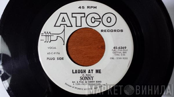 , Sonny Bono  Sonny's Group  - Laugh At Me / Tony