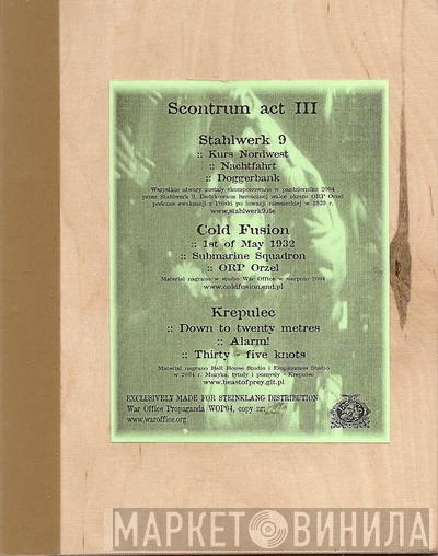 / Stahlwerk 9 / Cold Fusion   Krepulec  - Scontrum Act III