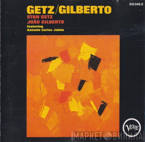 / Stan Getz  João Gilberto  - Getz / Gilberto