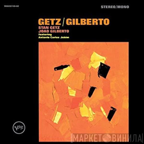 / Stan Getz Featuring João Gilberto  Antonio Carlos Jobim  - Getz / Gilberto: 50th Anniversary (Stereo/Mono)