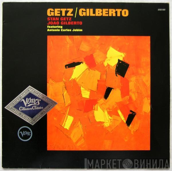 / Stan Getz Featuring João Gilberto  Antonio Carlos Jobim  - Getz / Gilberto
