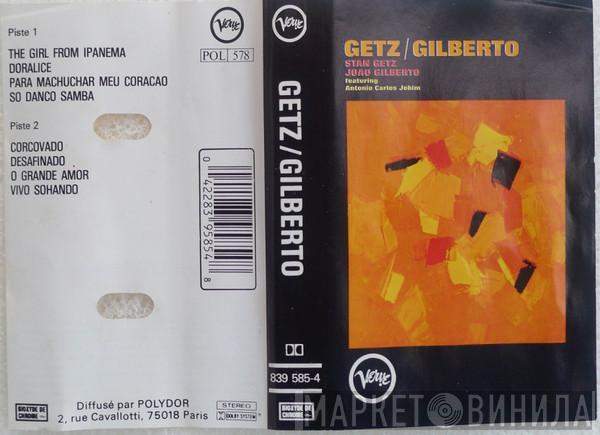 / Stan Getz Featuring João Gilberto  Antonio Carlos Jobim  - Getz / Gilberto