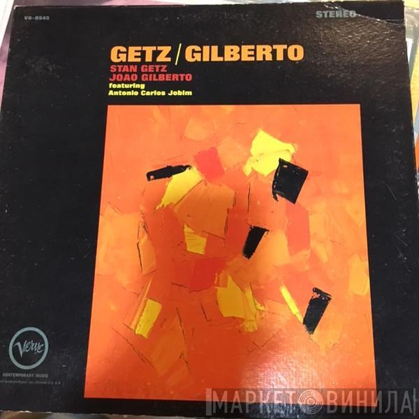 / Stan Getz Featuring João Gilberto  Antonio Carlos Jobim  - Getz / Gilberto