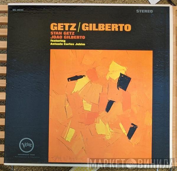 / Stan Getz Featuring João Gilberto  Antonio Carlos Jobim  - Getz / Gilberto
