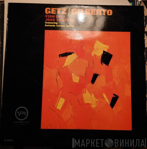/ Stan Getz Featuring João Gilberto  Antonio Carlos Jobim  - Getz / Gilberto