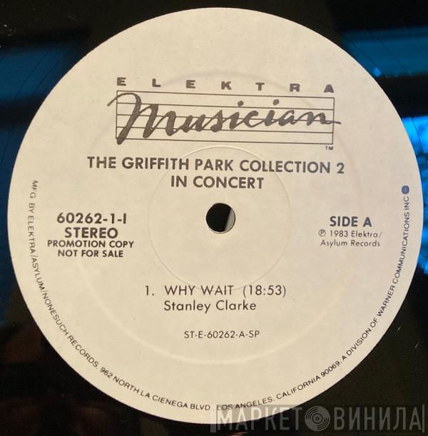 / Stanley Clarke / Chick Corea / Joe Henderson / Freddie Hubbard  Lenny White  - The Griffith Park Collection 2 In Concert