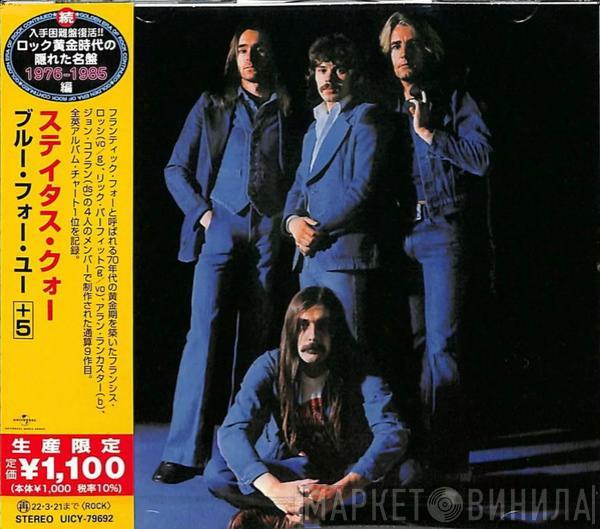 = Status Quo  Status Quo  - Blue For You +5 = ブルー・フォー・ユー+5