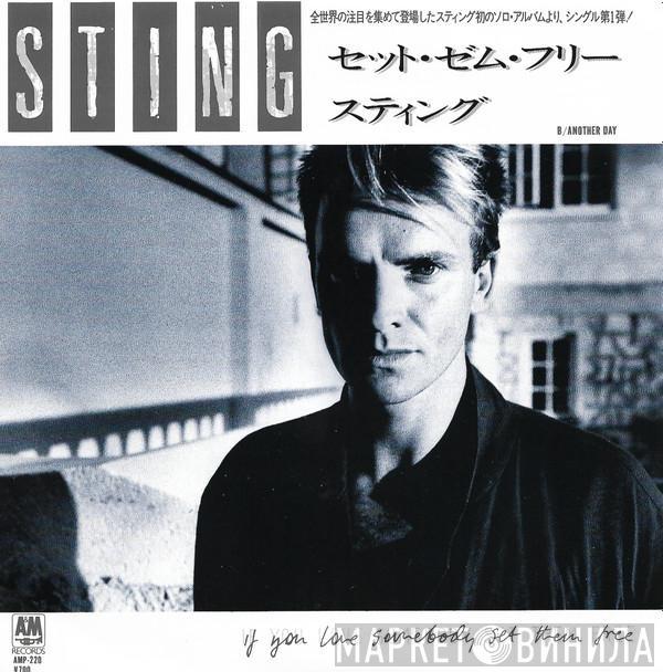 = Sting  Sting  - If You Love Somebody Set Them Free = セット・ゼム・フリー