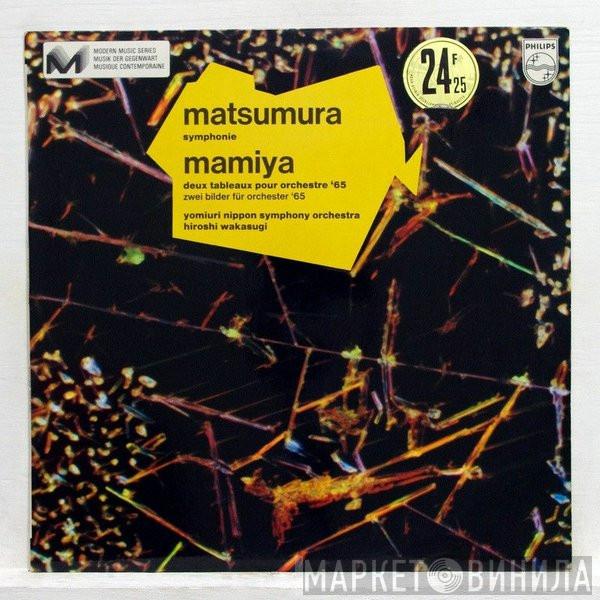 / Teizo Matsumura / Michio Mamiya / Yomiuri Nippon Symphony Orchestra  Hiroshi Wakasugi  - Symphonie / Deux Tableaux Pour Orchestre '65