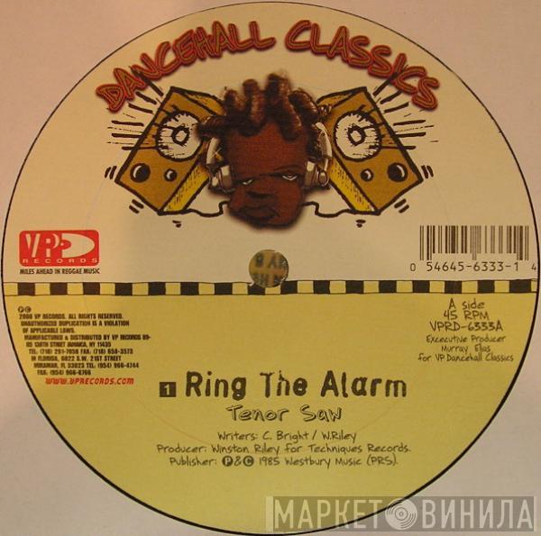 / Tenor Saw  Nardo Ranks  - Ring The Alarm / Skin Out