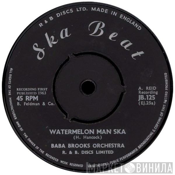 / The Baba Brooks Band With Stranger Cole  The Baba Brooks Band  - Watermelon Man Ska / Things Come To Those Who Wait
