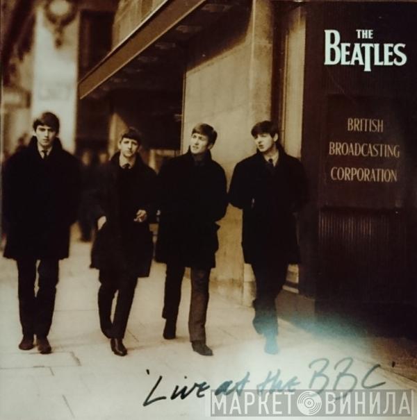 = The Beatles  The Beatles  - Live At The BBC = ザ・ビートルズ・ライヴ!!　アット・ザ・ＢＢＣ