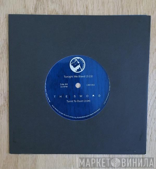 / The Black Angels  The Sword  - Tonight We Bleed / Turnt To Dust