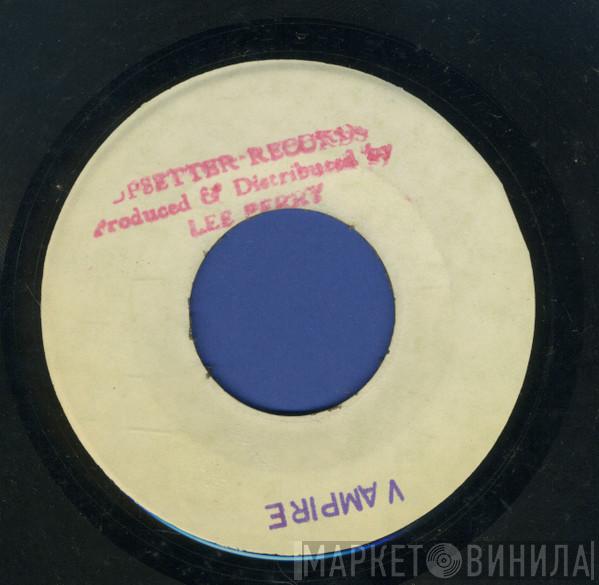 / The Bleechers  The Upsetters  - Check Him Out / The Vampire