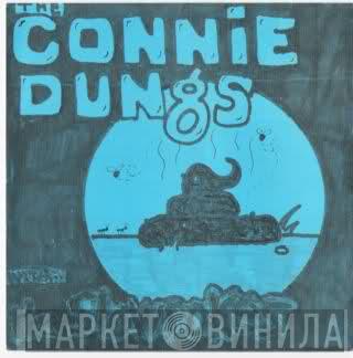 / The Connie Dungs  The Slowpokes  - The Connie Dungs / The Slowpokes