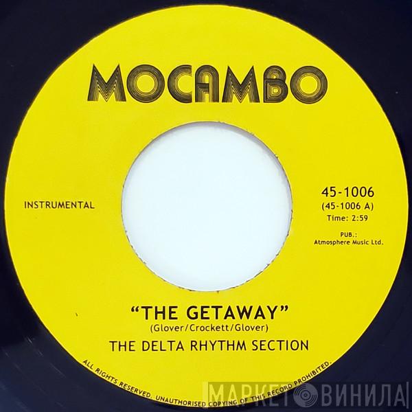 / The Delta Rhythm Section  The Sound Stylistics  - The Getaway / Back On The Streets