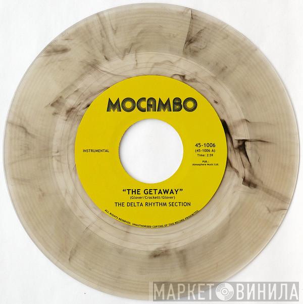 / The Delta Rhythm Section  The Sound Stylistics  - The Getaway / Back On The Streets