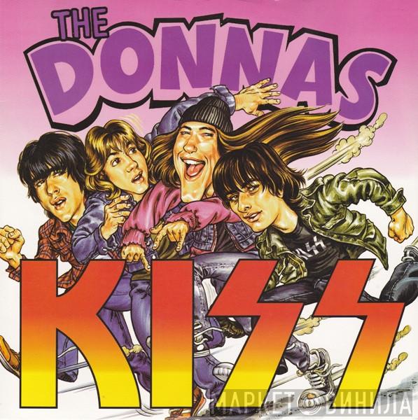 / The Donnas  Kiss  - Strutter / Detroit Rock City