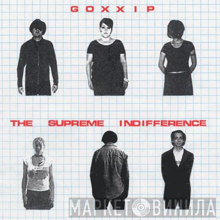 / The Gossip / Supreme Indifference / Erase Errata  Sleetmute Nightmute  - Night School