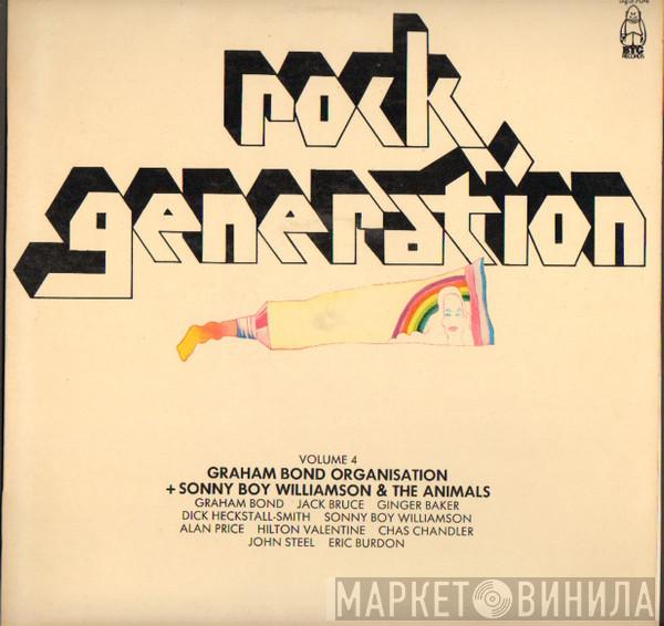 + The Graham Bond Organization & Sonny Boy Williamson   The Animals  - Rock Generation Volume 4 - Graham Bond Organisation + Sonny Boy Williamson & The Animals